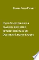 Une réflexion sur la place du bien-être psycho-spirituel en Occident à notre époque