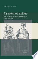 Une relation unique