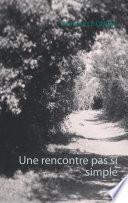 Une rencontre pas si simple