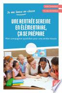 Une rentrée sereine en élémentaire, ça se prépare