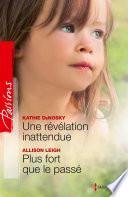 Une révélation inattendue - Plus fort que le passé