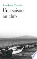 Une saison au club