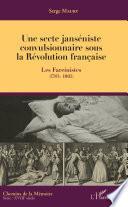 Une secte janséniste convulsionnaire sous la Révolution française