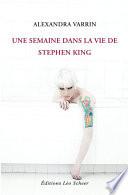 Une semaine dans la vie de Stephen King