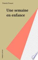 Une semaine en enfance
