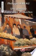 Une semaine entre deux dimanches