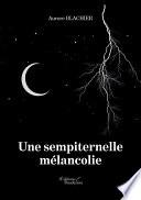 Une sempiternelle mélancolie