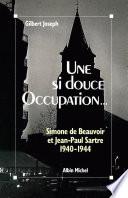 Une si douce Occupation