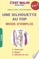 Une silhouette au top : mode d'emploi, c'est malin
