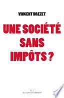 Une société sans impôts ?