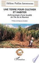 Une terre pour cultiver et habiter