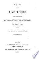Une terre, ses possesseurs catholiques et protestants de 1200 à 1600