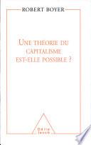 Une théorie du capitalisme est-elle possible?