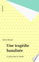 Une tragédie banalisée