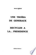 Une troı̈ka de généraux
