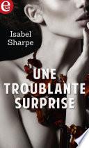 Une troublante surprise