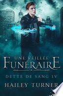 Une veillée funéraire