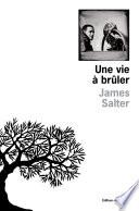 Une vie à brûler
