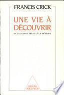 Une vie à découvrir