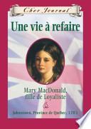 Une vie à refaire : Mary MacDonald, fille de loyaliste