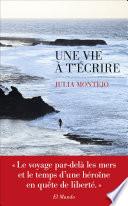Une vie à t'écrire