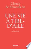 Une vie à tire-d'aile