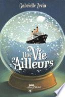 Une vie ailleurs
