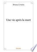 Une vie après la mort