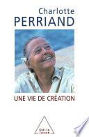 Une vie de création