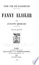 Une vie de danseuse: Fanny Elssler