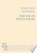 Une vie de petits fours