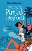 Une vie de pintade à Beyrouth