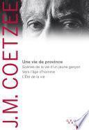 Une vie de province. Scènes de la vie d'un jeune garçon, Vers l'âge d'homme, L Été de la vie