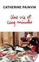 Une vie et cinq minutes