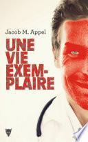 Une vie exemplaire