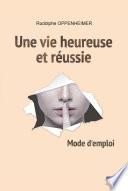 Une vie heureuse et réussie