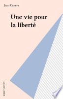 Une vie pour la liberté