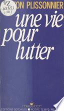 Une vie pour lutter