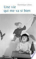 Une vie qui me va si bien