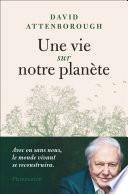 Une vie sur notre planète