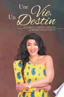 Une Vie, Un Destin