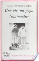 Une vie, un pays, Noirmoutier