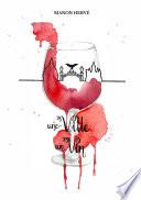 Une ville, un vin
