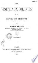 Une visite aux colonies de la République Argentine