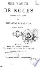 Une visite de noces comedie en un acte par Alexandre Dumas fils