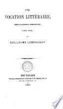 Une vocation littéraire: roman philosophico humouristique (1858-1862)