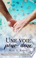 Une voie pour deux