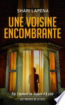 Une voisine encombrante