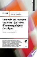 Une voix qui manque toujours : journées d’hommage à Jean Gattégno