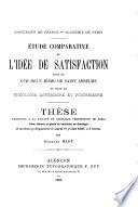 Université de France. Académie de Paris. Etude comparative de l'idée de satisfaction dans le Cur Deus homo de saint Anselme et dans la théologie antérieure et postérieure